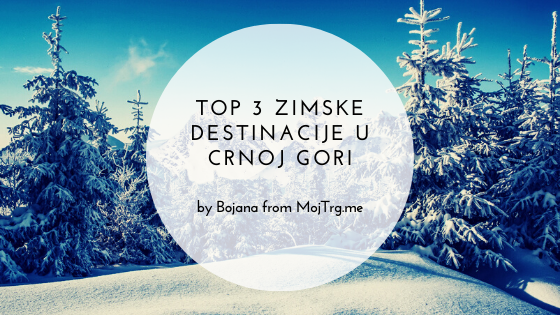 Top 3 zimske destinacije u Crnoj Gori